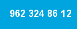 962 324 86 12